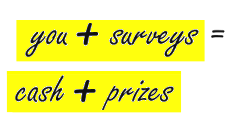 Surveys for Cash + Prizes
